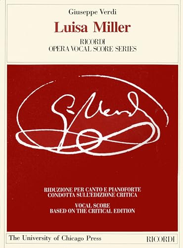 Luisa Miller: Melodramma Tragico in Three Acts by Salvadore Cammaran, the Piano-Vocal Score (Works of Giuseppe Verdi: Piano-Vocal Scores)